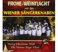 Wiener Sängerknaben - Frohe Weihnacht - Merry Christmas (Ihre schönsten Weihnachtslieder)