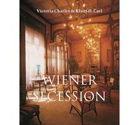 Wiener Secession: Klimt, Schiele und die Kunst des modernen Wien