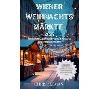 Wiener Weihnachts märkte 2025: Ihr ultimativer Reiseführer für das Winterwunderland