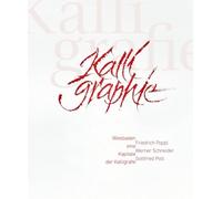 Wiesbaden Eine Kapitale Der Kalligrafie: Friedrich Poppl, Werner Schneider, Gottfried Pott (Kunstgeschichte Wiesbaden, 8)