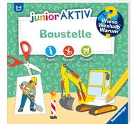 Wieso? Weshalb? Warum? junior AKTIV - Baustelle