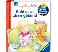 Wieso? Weshalb? Warum? junior, Band 45: Bald bin ich wieder gesund