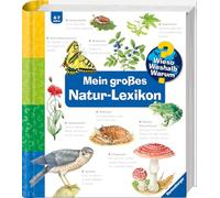 Wieso? Weshalb? Warum?: Mein großes Natur-Lexikon