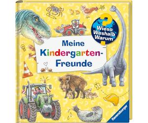 Wieso? Weshalb? Warum? - Meine Kindergarten-Freunde