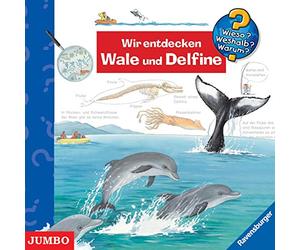 Wieso? Weshalb? Warum? Wir entdecken Wale und Delfine