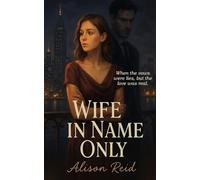 Wife in Name Only (Second Chance Romance Series)