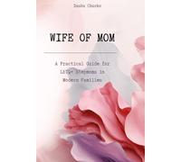 Wife of Mom: A Practical Guide to Finding Your Place in an LGBTQ+ Family