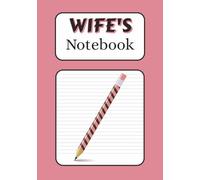 Wife’s Notebook: Personal Notebook | Ruled Journal | 100 Pages, 7x10 inches | Great Gift Idea (RL Clinks Puzzle Books)