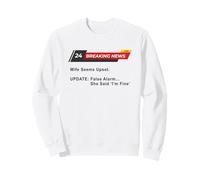 Wife Seems Upset! Update: False Alarm, She Said 'I'm Fine'. Sudadera