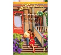 Wife Wanted In Dry Creek (ebook)