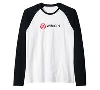 WifeGPT - My Wife Knows Everything Camiseta Manga Raglan