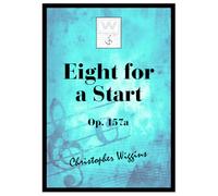 Wiggins: Eight for a Start op. 157a for 2 Flutes & Piano