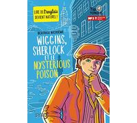 Wiggins, Sherlock et le mysterious poison