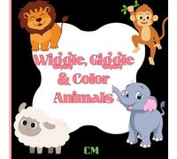Wiggle, Giggle & Color Animals.