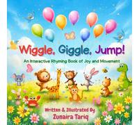 Wiggle, Giggle, Jump!: An Interactive Rhyming Book of Joy and Movement