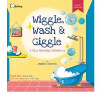 Wiggle, Wash & Giggle - A Silly Morning Adventure
