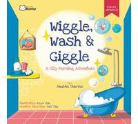 Wiggle, Wash & Giggle: A Silly Morning Adventure