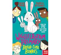 Wigglesbottom Primary. The Breaktime Bunnies
