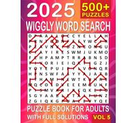Wiggly Word Search: Over 500+ Wiggly Puzzles Unique Word Search Variation & Challenging Activity Book for Adults and Seniors | Volume 5 | (500 Wiggly Book)