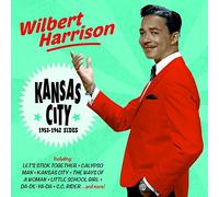 Wilbert Harrison - Kansas City: 1953-1962 Sides