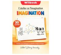 WILBOOK : La fábrica de la imaginación: 30 actividades para desarrollar la creatividad en otro idioma