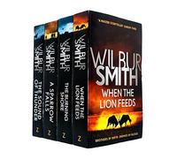 Wilbur Smith The Courtney Series 4 Books Collection Set (1 To 4) (When The Lion Feeds, The Sound Of Thunder, A Sparrow Falls, The Burning Shore)