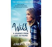 Wild. A Journey From Lost to Found [Idioma Inglés]