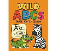 Wild ABCs: Trace, Write & Colour