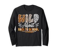 Wild About Back To School Sarcastic Back to School Humor Manga Larga