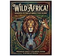 Wild Africa: Wonderful Pictures of Wild Animals to be colored