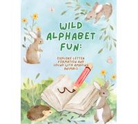 Wild Alphabet Fun: Explore Letter Formation and Sound with Amazing Animals