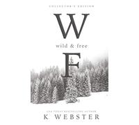 Wild and Free: Collector's Edition