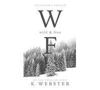 Wild and Free: Collector's Edition (Hardback)