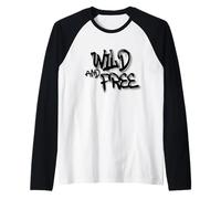 Wild and Free Graffiti Art - Bold Street Freedom Camiseta Manga Raglan