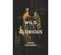 Wild and Glorious: Artificial Intelligence and the Battle for Future Christendom