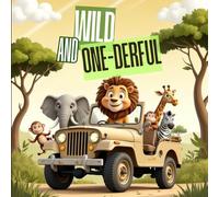 Wild and One-derful: Jungle Safari Zoo Wild Animals Birthday Guest Book for 1st Birthday Keepsake: Birthday wishes, Messages, Gift log for boys and Girls, 100 guests