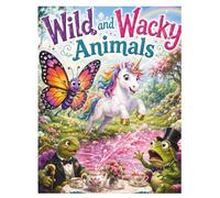 Wild and Wacky Animals: Coloring Book