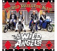 Wild Angels - The Wild Angels Ride Again