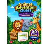 Wild Animal Adventure Quest: 80 Word Search Puzzles with Answers & Amazing Animal Facts for Kids Ages 8-12