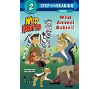 Wild Animal Babies! (Wild Kratts) (Step into Reading)