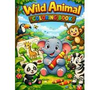 Wild Animal Coloring Book for Kids Ages 3-6: Wild and Easy Animal Coloring Pages to Spark Creativity, Improve Focus, and Support Early Learning Amazon KDP Book Description (SEO + Conversion Optimized)