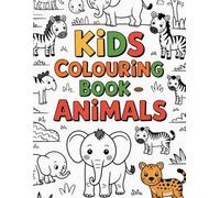Wild Animal Wonderland: A Fun Colouring Adventure for Kids Ages 3-6