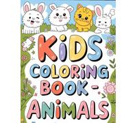Wild Animal Wonderland: A Fun-Filled Coloring Adventure for Kids Ages 3-6