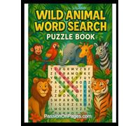 Wild Animal Word Search Puzzle Book: Fun Safari, Jungle, and Zoo Puzzles to Learn Animal Names and Boost Vocabulary (Ages 6-12)