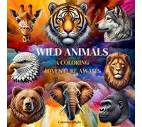 Wild Animals A Coloring Adventure Awaits