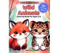 Wild Animals: A Fun Coloring & Learning Book Featuring 50+ Big, Bold Wild Animals to Color, from Tigers and Elephants to Sloths and Sharks (Color & Learn)