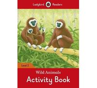 Wild Animals Activity Book - Ladybird Readers Level 2 by Ladybird (2016-07-07)