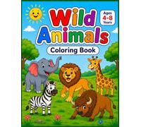 Wild animals: an coloring book: An animal coloring book