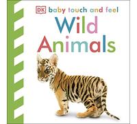 Wild Animals: An Interactive Wildlife Book (Baby Touch and Feel)