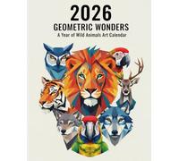 Wild Animals Art Calendar 2026: Stunning Low Poly Animal Art | Monthly Inspirational Wildlife Designs | Perfect for Home, Office, & Gifts | Large Print Planner & Organizer